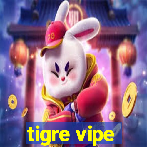 tigre vipe